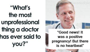 Times Doctors Crossed Boundaries And Blurted Out The Most Inappropriate Things To Patients