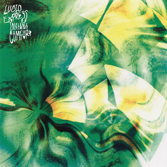 Lucid Express, “Instant Comfort” | Bandcamp Daily