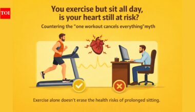 Heart Health: You exercise but sit all day, is your heart still at risk? Countering the “one workout cancels everything” myth |