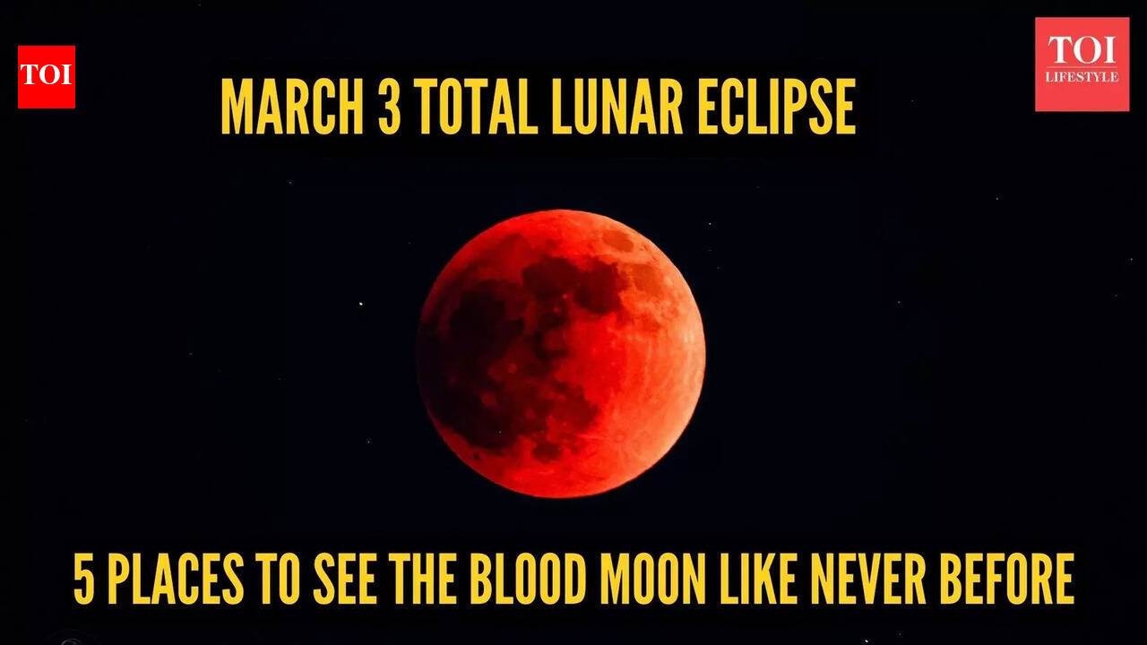 March 3 total lunar eclipse: 5 places to see the Blood Moon like never before |