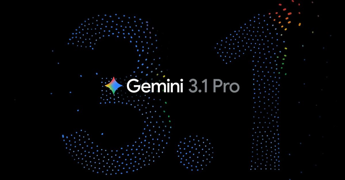 Google announces Gemini 3.1 Pro for 'complex problem-solving'