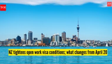 New Zealand Visa: New Zealand set to tighten open work visa employment rules from April 20, 2026; who’s affected |