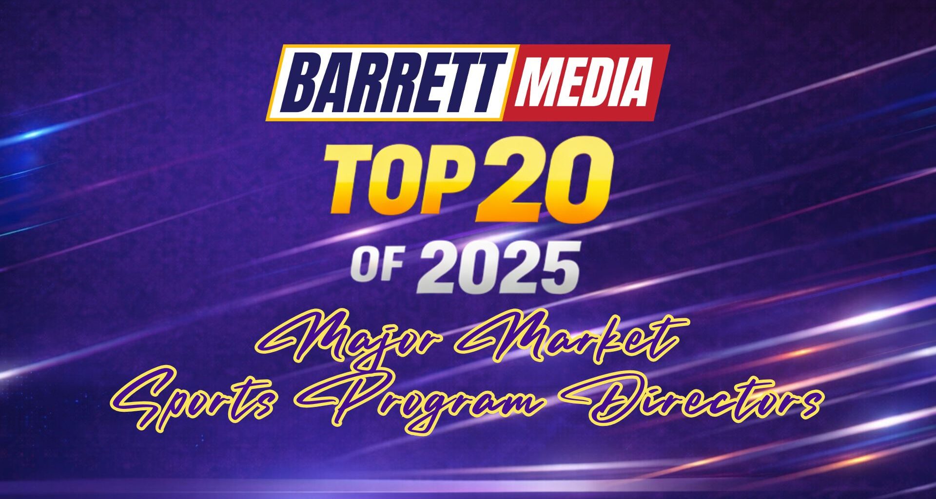 Barrett Media's Top 20 Major Market Sports Radio Program Directors of 2025