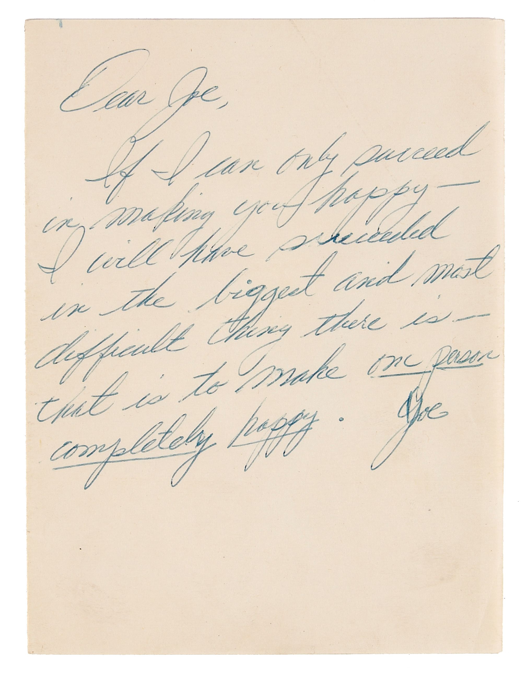 Marilyn Monroe's handwritten letter to Joe DiMaggio, in blue ink on off-white stationery, reads: "Dear Joe, If I can only succeed in making you happy - I will have succeeded in the biggest and most difficult thing there is - that is to make one person completely happy. Joe"