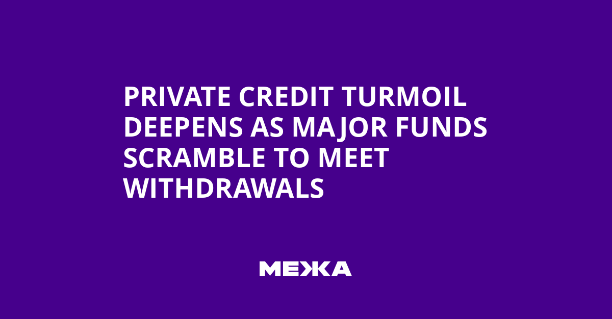 Private Credit Turmoil Deepens as Major Funds Scramble to Meet Withdrawals | Ukraine news