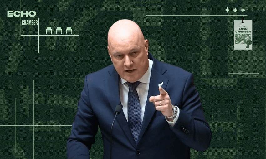 Echo Chamber: Christopher Luxon’s worst week in parliament