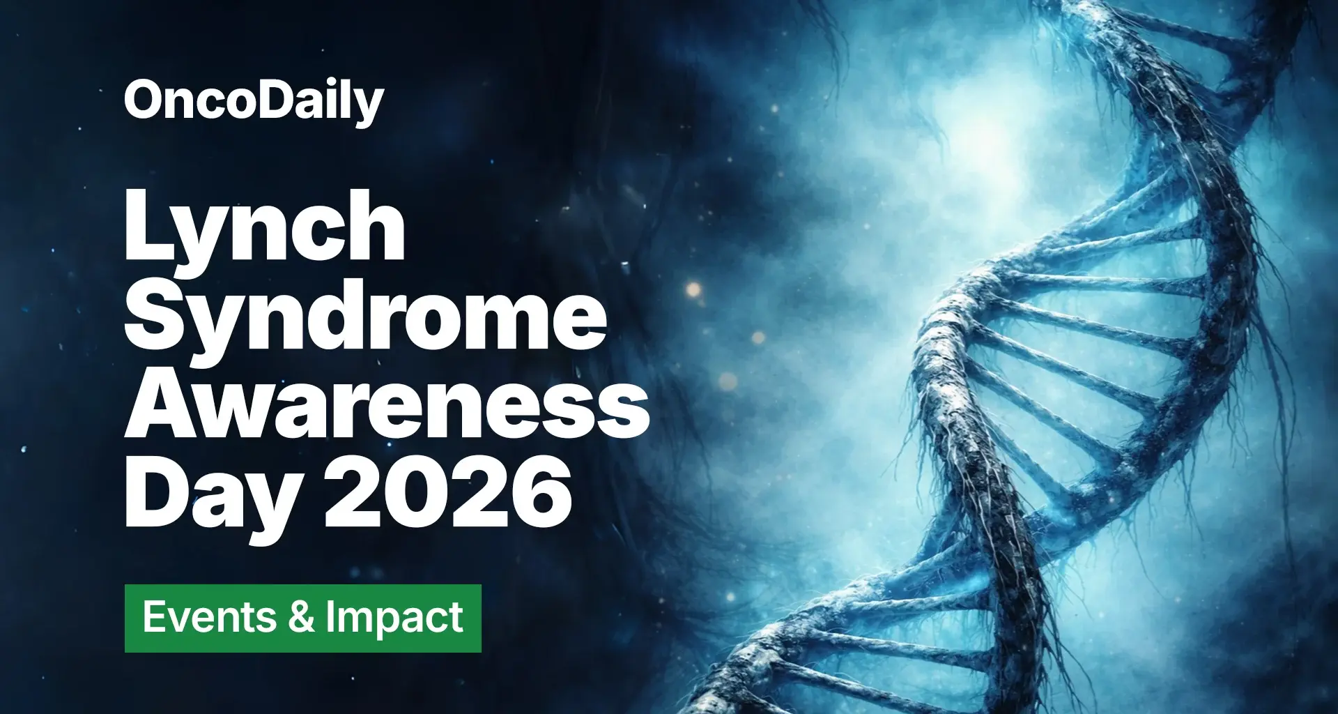 Lynch Syndrome Awareness Day 2026: Major Events, Research Advances & Diagnosis Surge