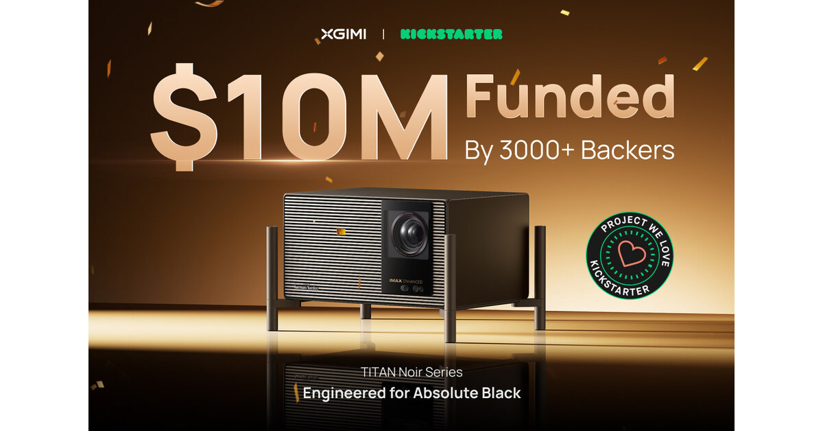 XGIMI TITAN Noir Series Surpasses $10 Million in Kickstarter Funding Following Strong Global Launch