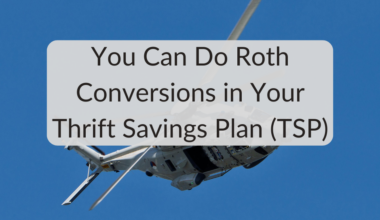 Yes, You Can Now Do Roth Conversions in Your Thrift Savings Plan (TSP)