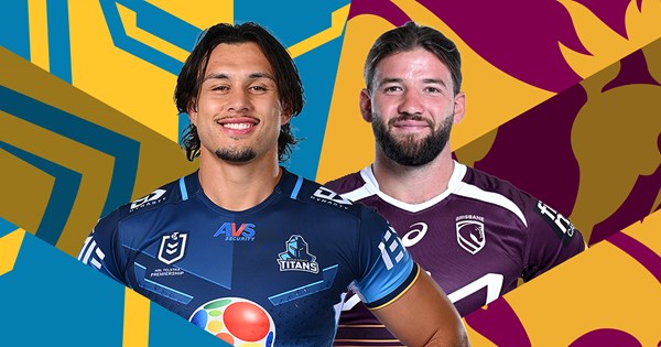 NRL 2026, Gold Coast Titans, Brisbane Broncos, round 5 match preview, official team lists, injuries, updates, Fantasy