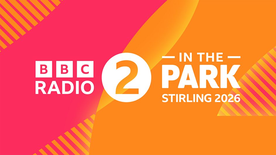 Date change for BBC Radio 2 in the Park in Stirling – RadioToday