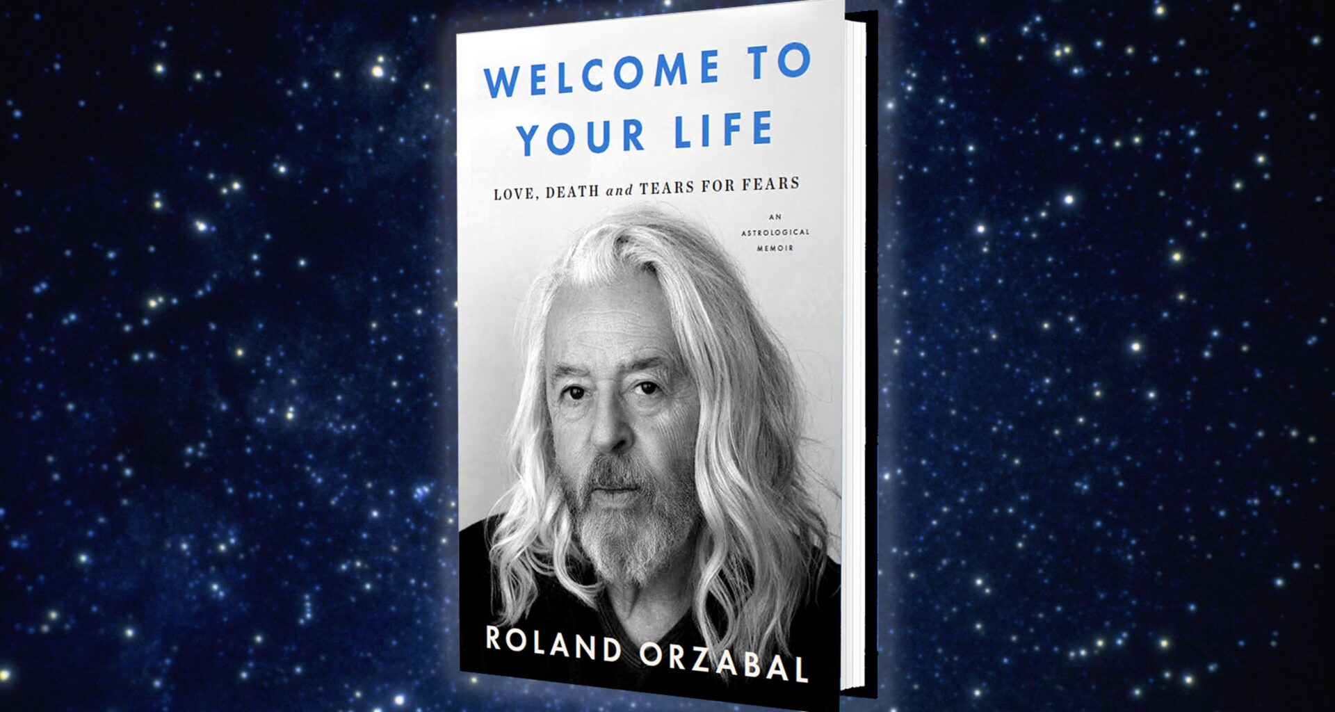 “The story he’s never told — the band, the fame, the heartbreak, the healing. And yes, the astrology”: Tears For Fears’ Roland Orzabal writes his first-ever autobiography and it's an astrological memoir