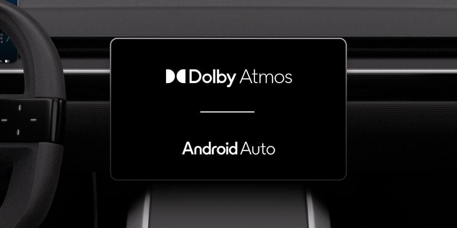 Dolby Atmos Is Coming To Android Auto