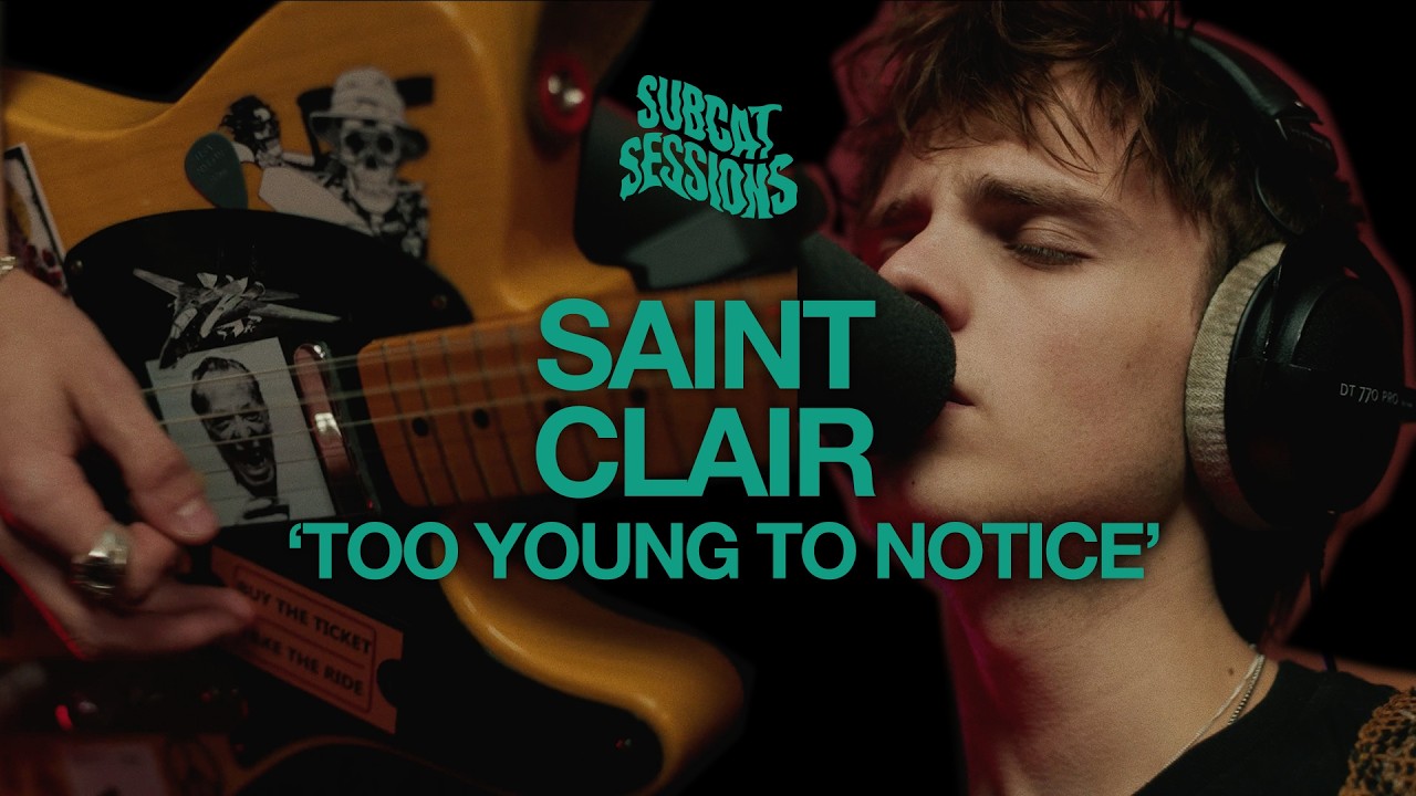 Saint Clair - Too Young To Notice | SubCat Sessions - YouTube