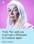 A head shot of Langton with a quote below: ‘Vote ‘No’ and you won’t get a Welcome to Country again’
