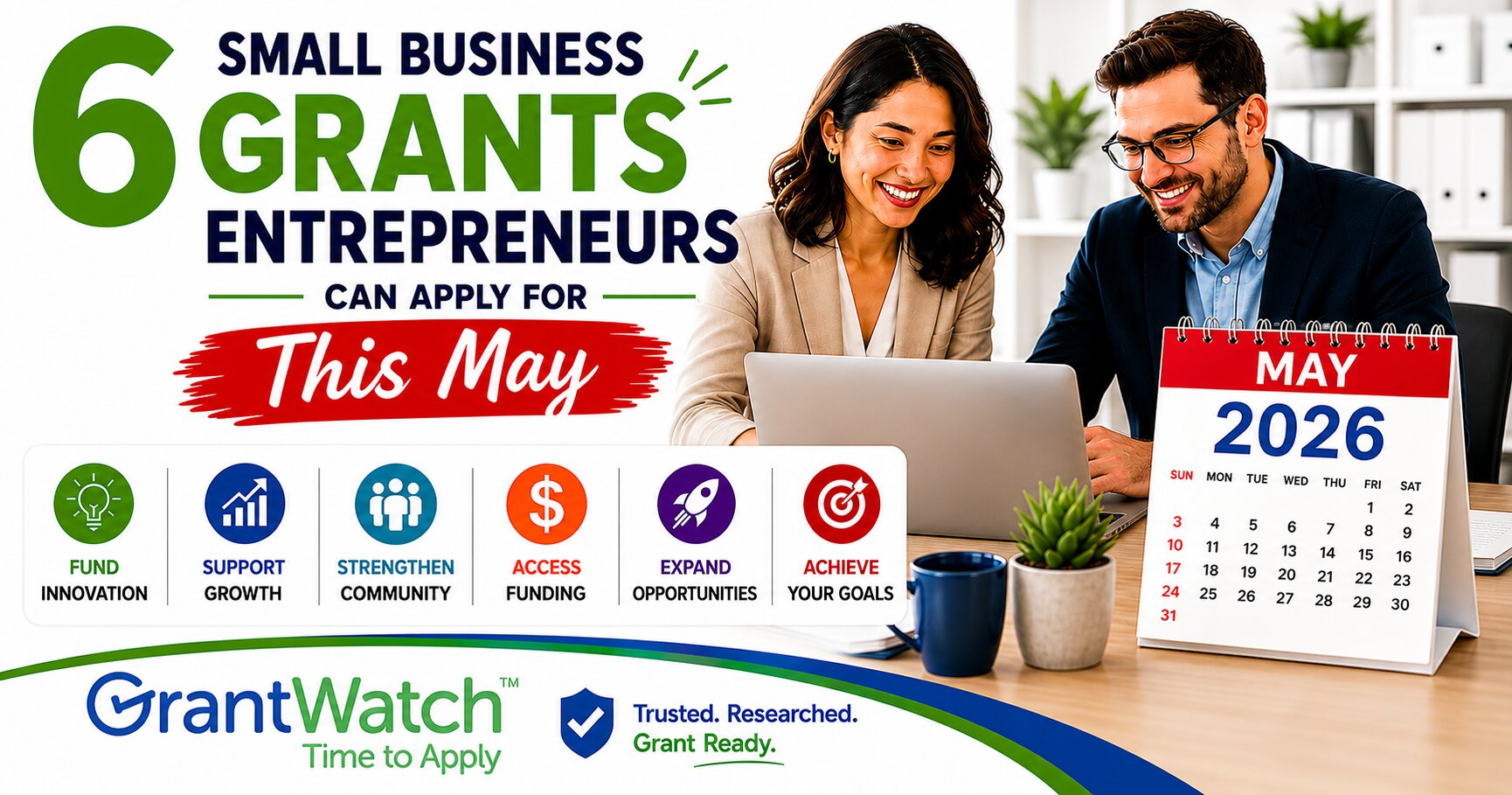 6 Small Business Grants Entrepreneurs Can Apply for This May