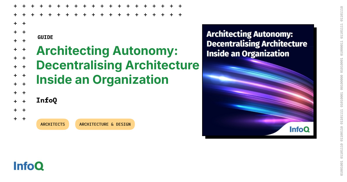 Architecting Autonomy: Decentralising Architecture Inside an Organization