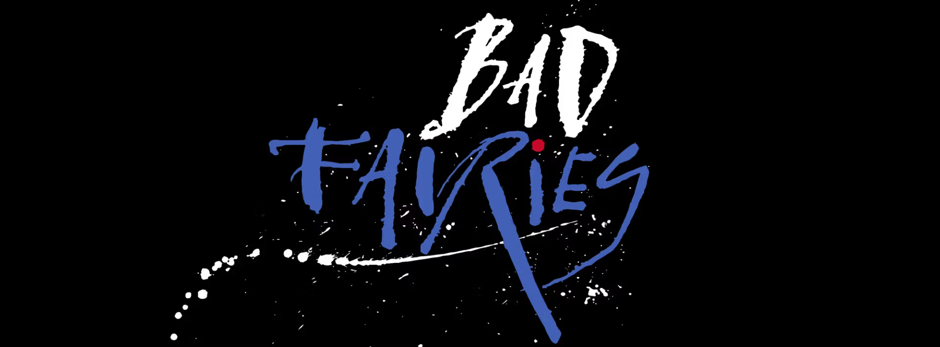 Bad Fairies