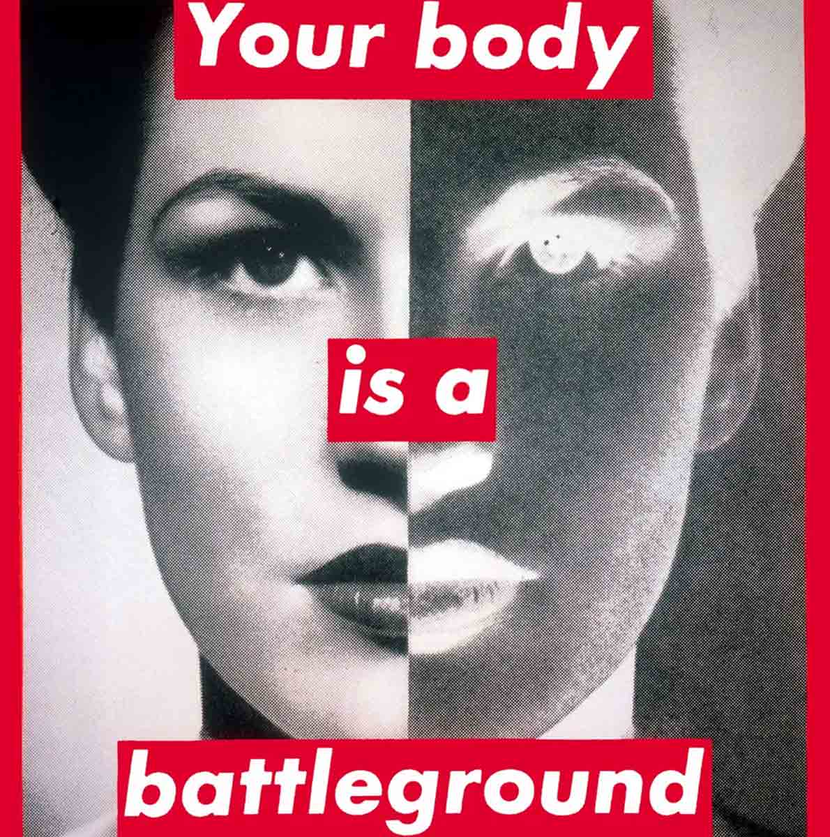 barbara kruger your body is battleground.jpg