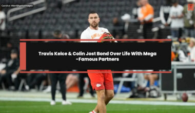 Travis Kelce & Colin Jost Bond Over Life With Mega-Famous Partners