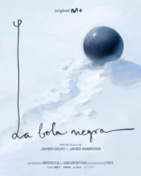 Javier Ambrossi, Javier Calvo La Bola Negra (The Black Ball)