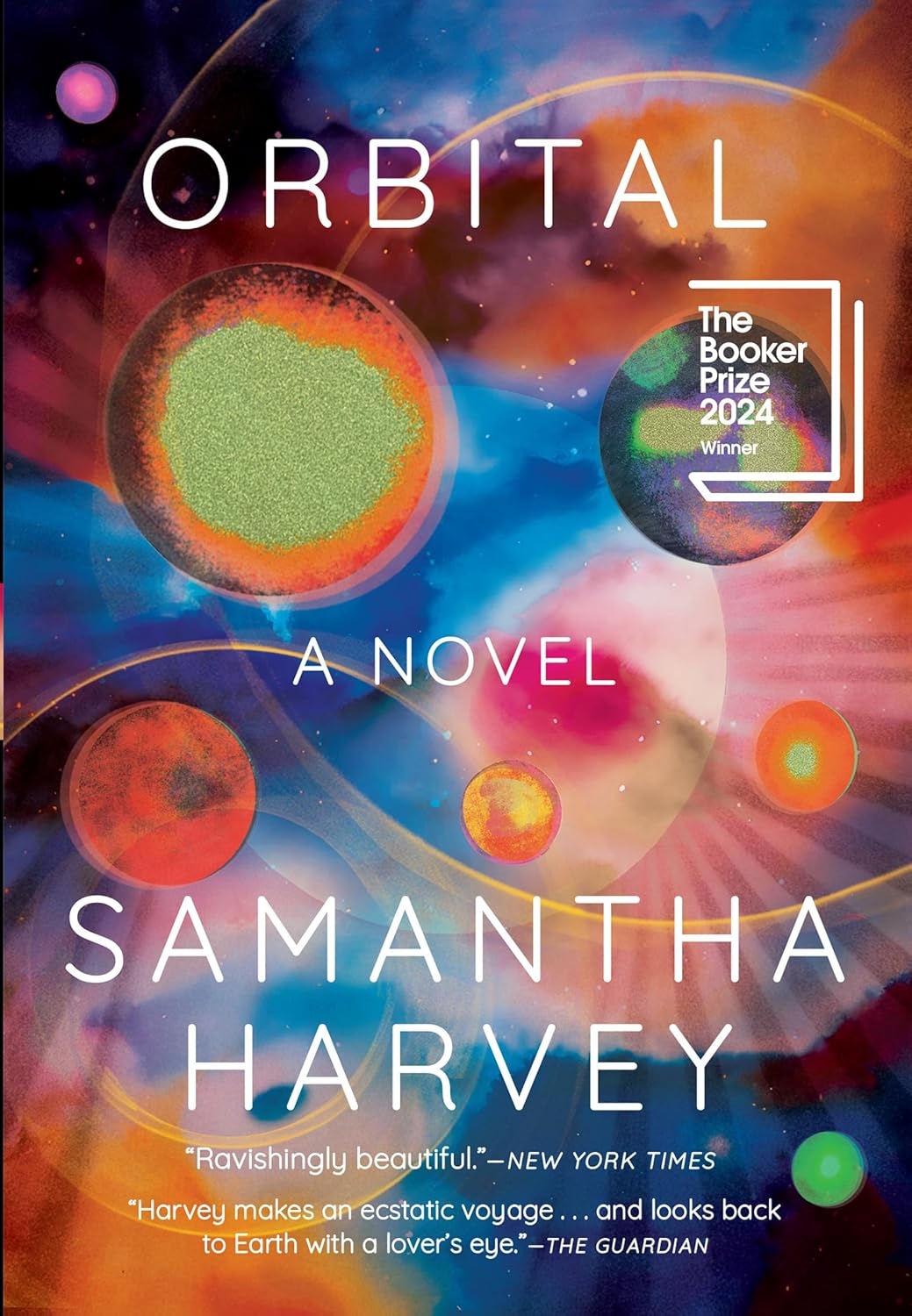 "Orbital" by Samantha Harvey (Atlantic Monthly Press)