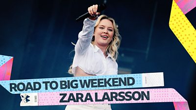 Artwork for Road to Big Weekend, featuring a picture of Zara Larsson performing onstage.