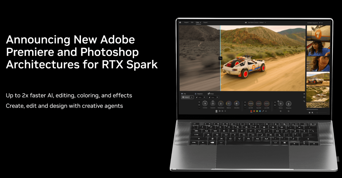 Adobe Premiere and Photoshop are optimized for Nvidia Spark laptops.