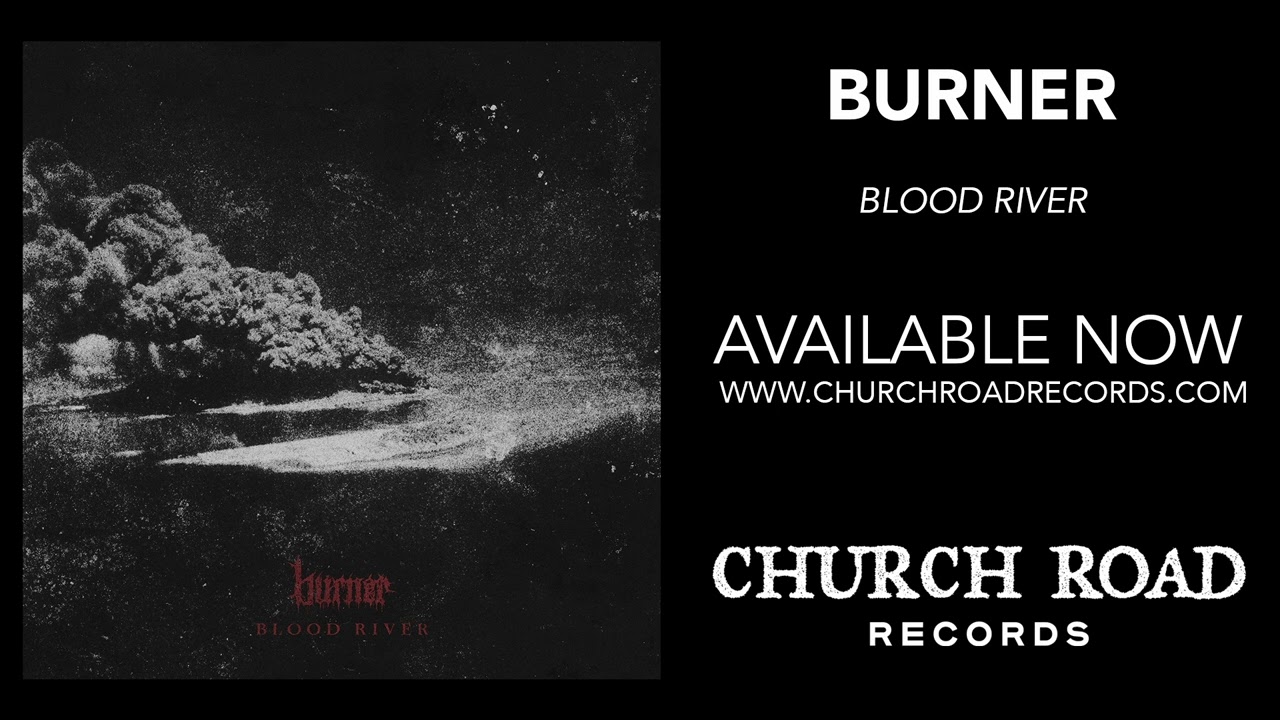 Burner - Blood River [Official Audio] - YouTube