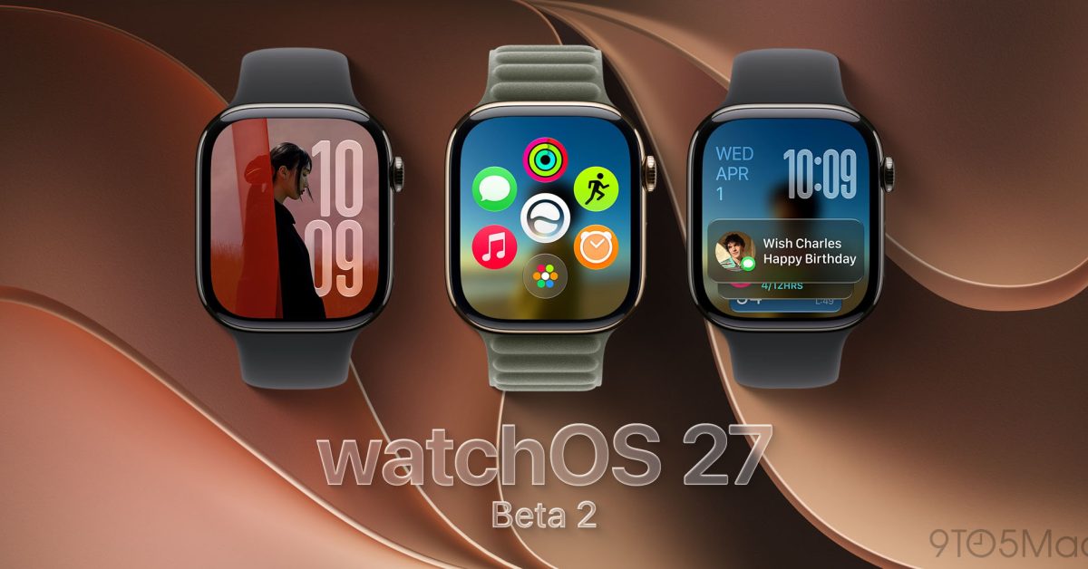 watchOS 27 beta 2 available now for Apple Watch