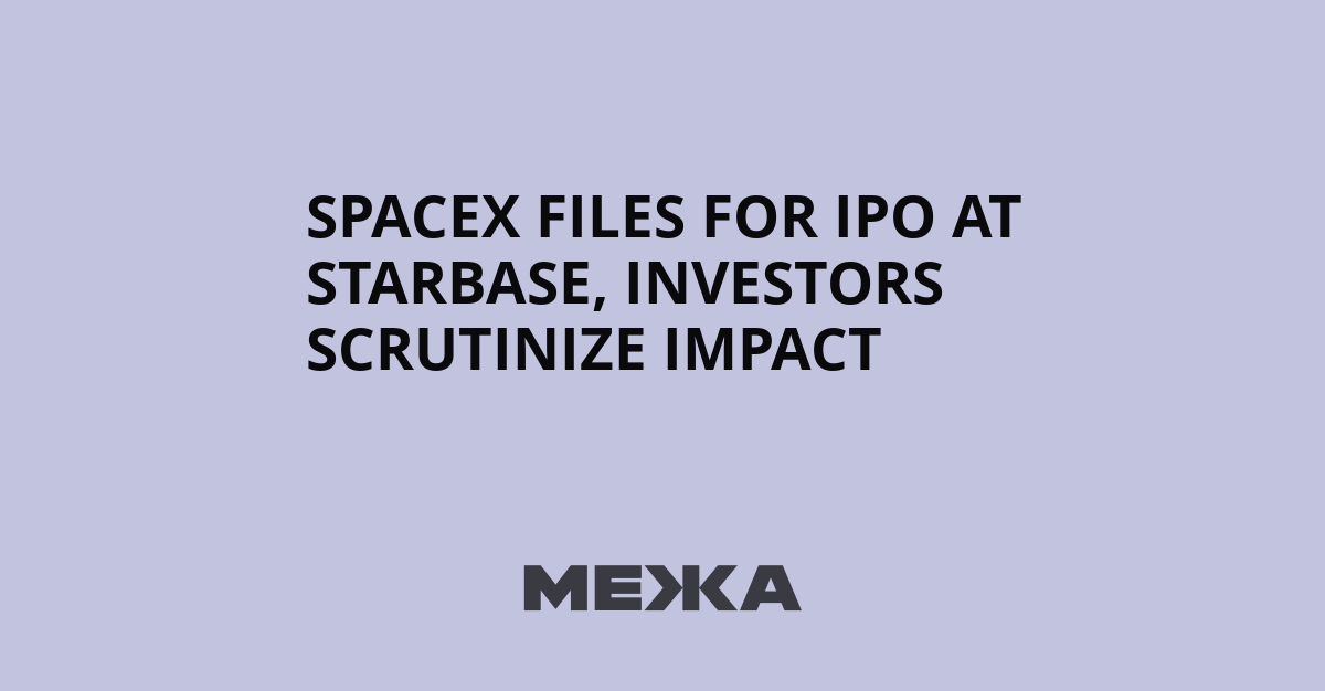 SpaceX files for IPO at Starbase, investors scrutinize impact | Ukraine news
