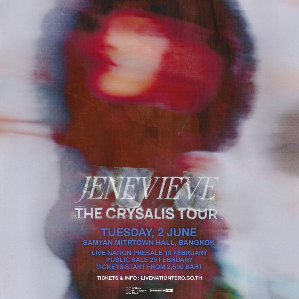 Jenevieve The Crysalis Tour 2026 Tat Bunnag