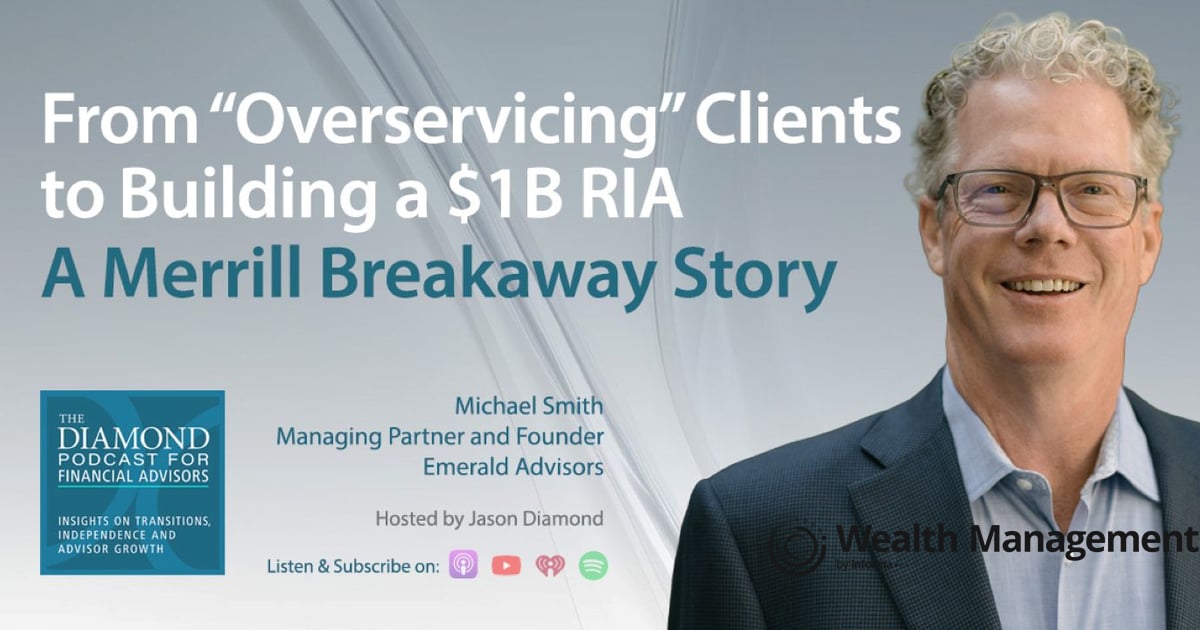 From “Overservicing” Clients to Building a $1B RIA