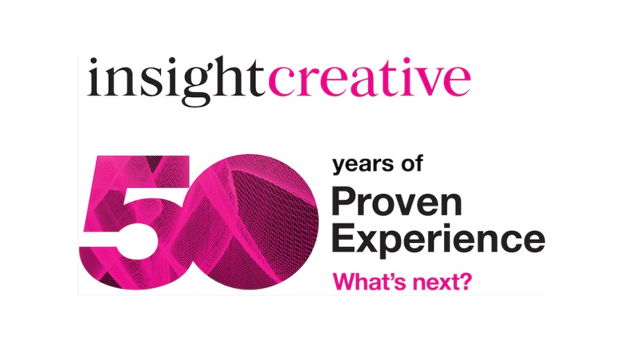 50 years forward: Insight Creative on what matters most