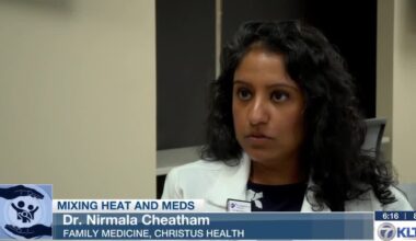 East Texas heat can change how medications affect your body, doctors warn