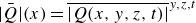 ModifyingAbove StartAbsoluteValue upper Q EndAbsoluteValue With bar left parenthesis x right parenthesis equals ModifyingAbove StartAbsoluteValue upper Q left parenthesis x comma y comma z comma t right parenthesis EndAbsoluteValue With bar Superscript y comma z comma t