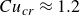 upper C u Subscript c r Baseline almost equals 1.2