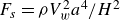 upper F Subscript s Baseline equals rho upper V Subscript w Superscript 2 Baseline a Superscript 4 Baseline divided by upper H squared
