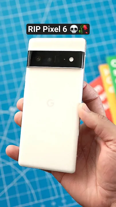 RIP the Pixel 6 😭 - YouTube