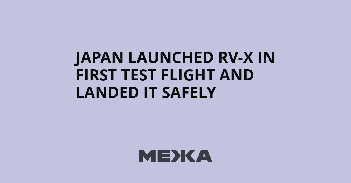 Japan launched RV-X in first test flight and landed it safely | Ukraine news