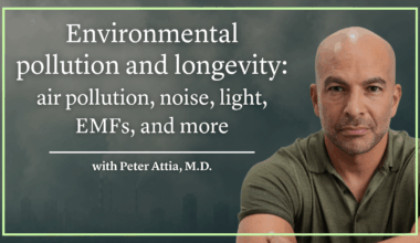 #400 ‒ AMA #87: Environmental pollution and longevity: air pollution, noise, light, EMFs, and practical strategies to mitigate health risks