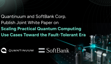 Quantinuum and SoftBank Corp. Publish Joint White Paper on Scaling Practical Quantum Computing Use Cases Toward the Fault-Tolerant Era