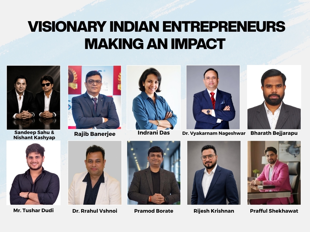 Visionary Indian Entrepreneurs making an impact