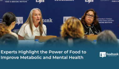 Experts Highlight the Power of Food to Improve Metabolic and Mental Health – Food Tank