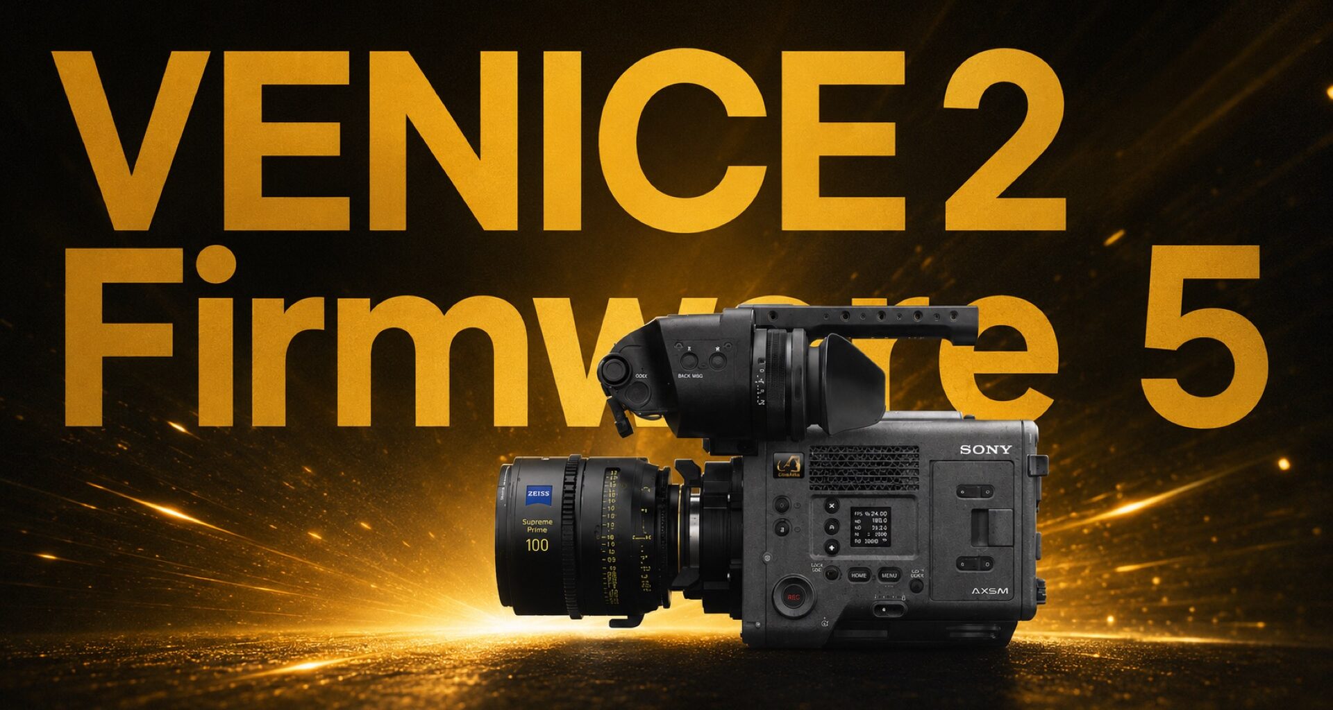 Sony VENICE 2 Firmware V5.00 Released – Signature Preset Look, 4K 47.95p 12G SDI Output, CNA-2 LAN Support