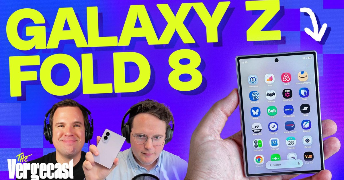 Today’s Vergecast: The Z Fold 8 is the new foldable to beat.