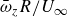 omega overbar Subscript z Baseline upper R divided by upper U Subscript normal infinity