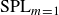 SPL Subscript m equals 1