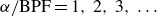 alpha divided by normal upper B normal upper P normal upper F equals 1 comma 2 comma 3 comma ellipsis