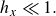 h Subscript x Baseline much less than 1 period